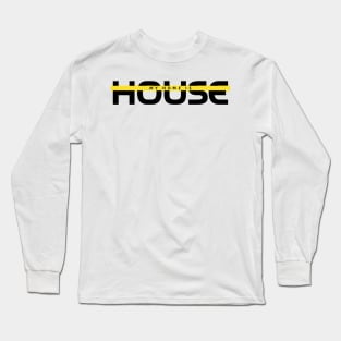 My Home is House Long Sleeve T-Shirt